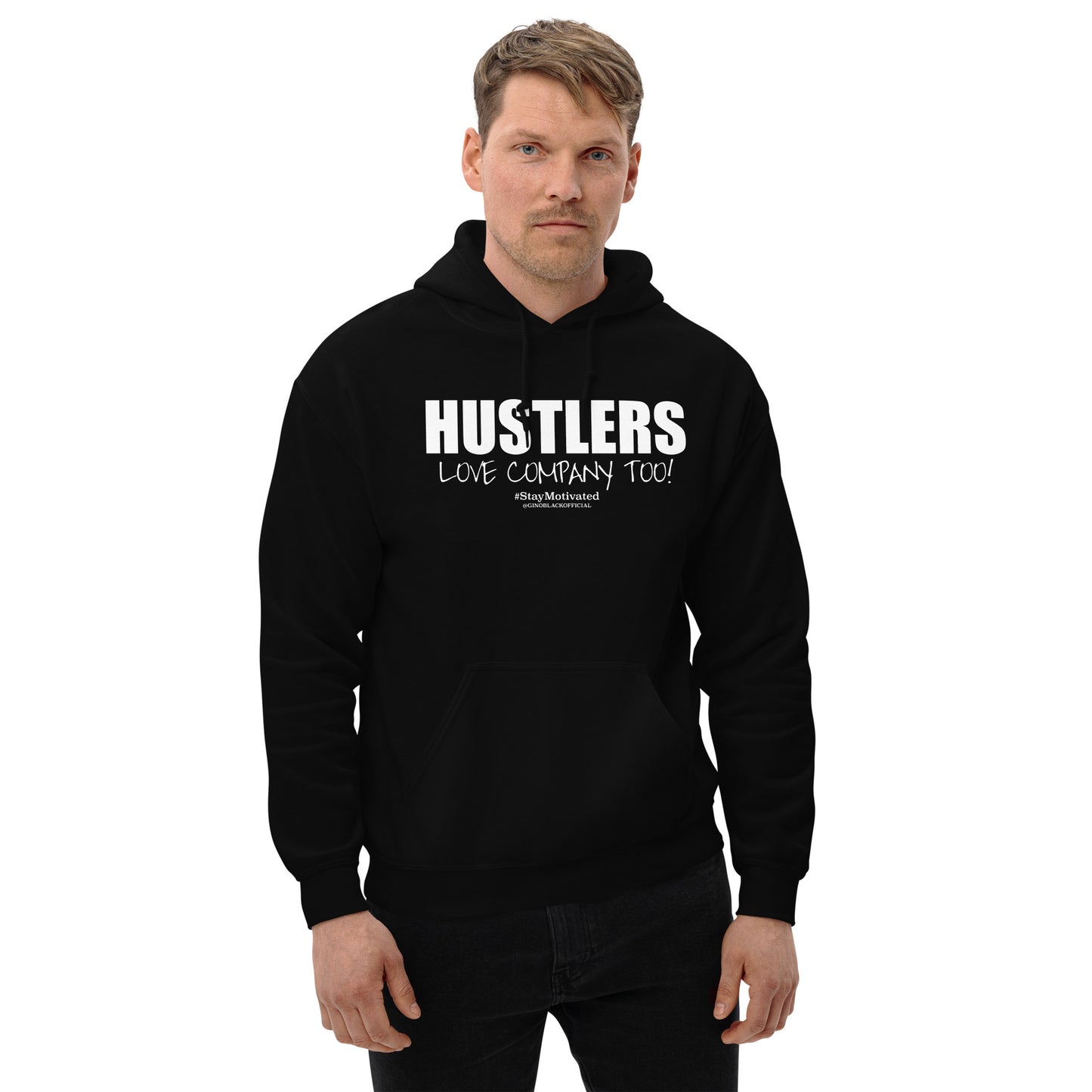 HUSTLERS LOVE COMPANY TOO! - Unisex Hoodie
