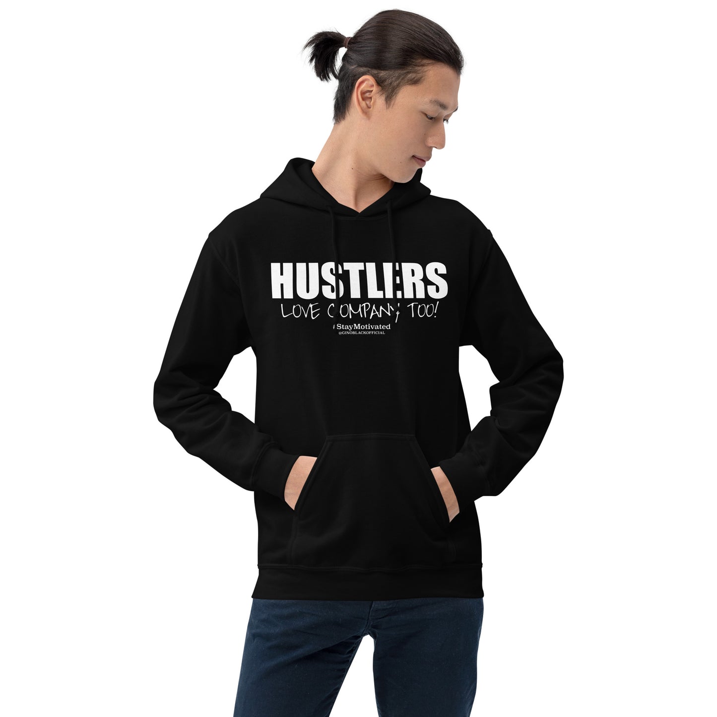 HUSTLERS LOVE COMPANY TOO! - Unisex Hoodie