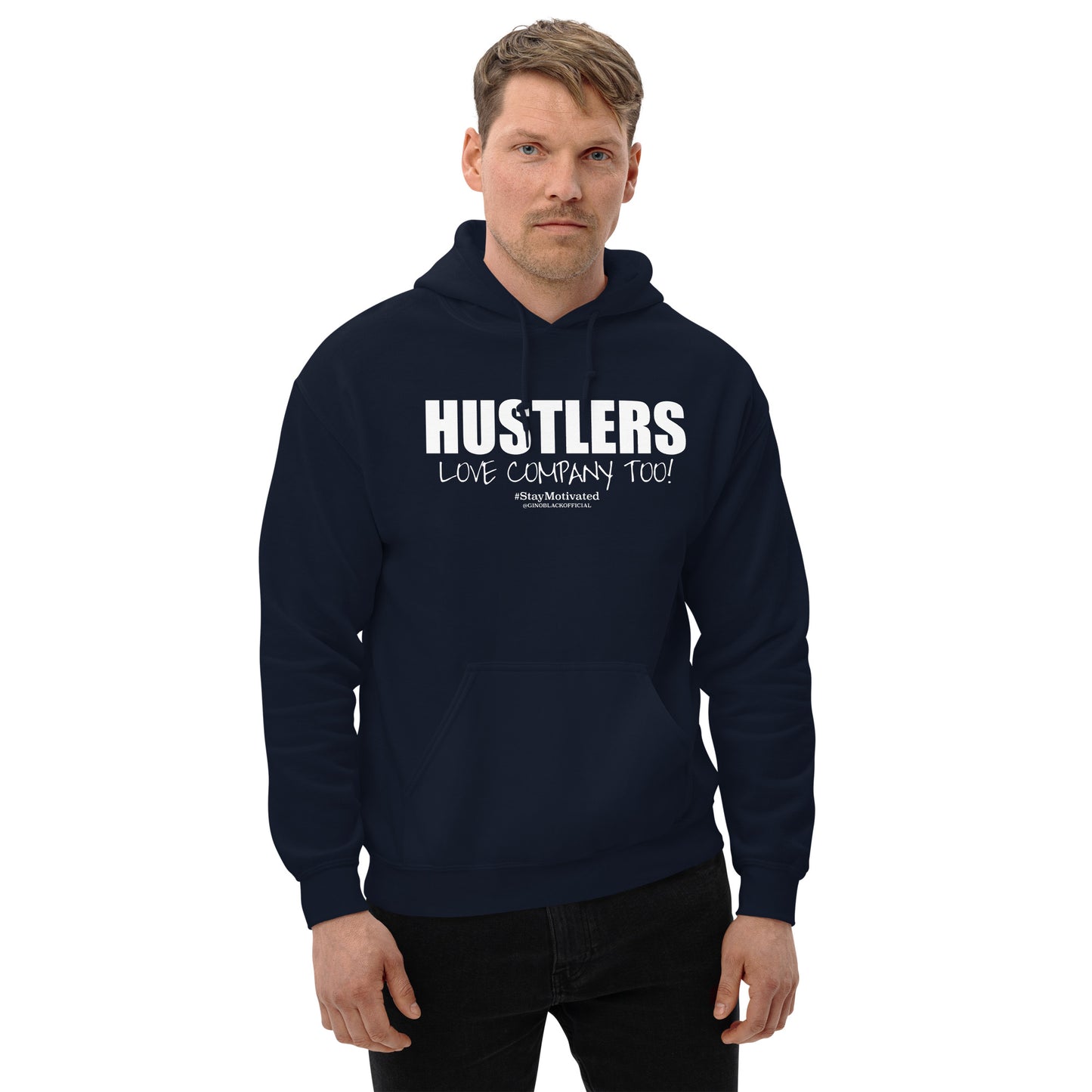 HUSTLERS LOVE COMPANY TOO! - Unisex Hoodie