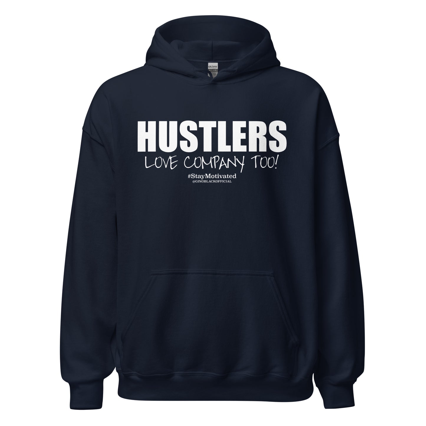 HUSTLERS LOVE COMPANY TOO! - Unisex Hoodie