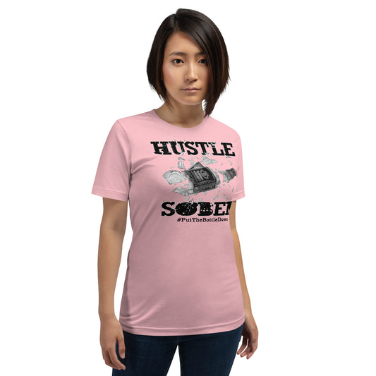 HUSTLE SOBER Unisex T-shirt